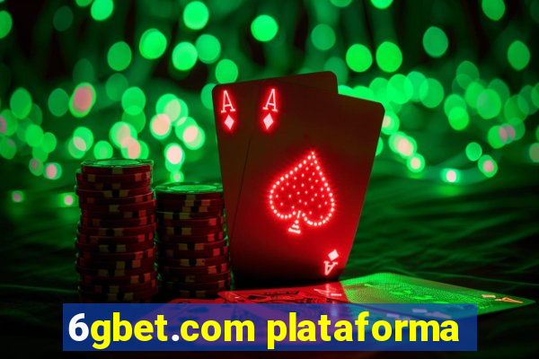 6gbet.com plataforma